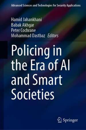 Policing in the Era of AI and Smart Societies de Hamid Jahankhani