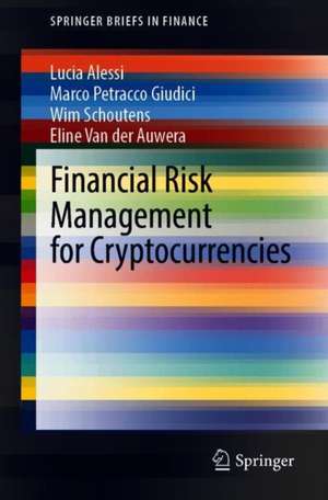 Financial Risk Management for Cryptocurrencies de Eline Van der Auwera