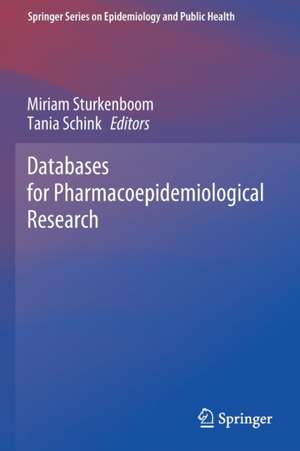 Databases for Pharmacoepidemiological Research de Miriam Sturkenboom