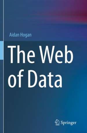 The Web of Data de Aidan Hogan