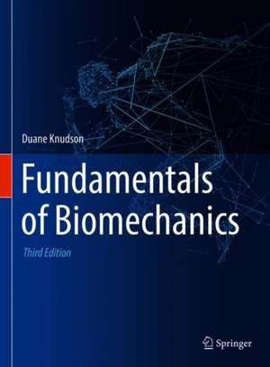 Fundamentals of Biomechanics de Duane Knudson