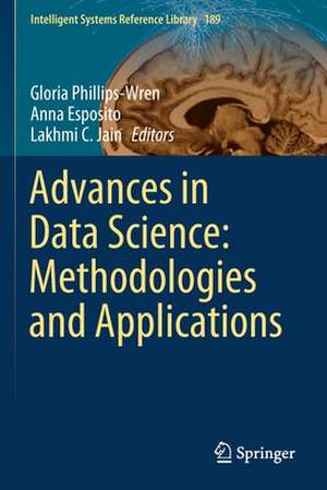 Advances in Data Science: Methodologies and Applications de Gloria Phillips-Wren