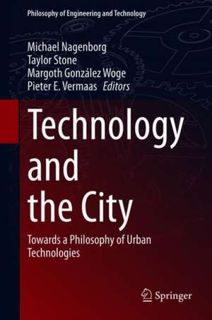 Technology and the City de Michael Nagenborg
