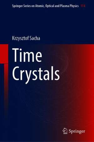 Time Crystals de Krzysztof Sacha