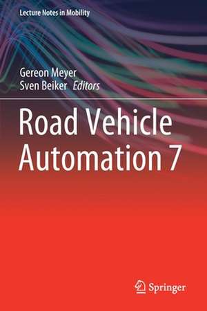 Road Vehicle Automation 7 de Gereon Meyer