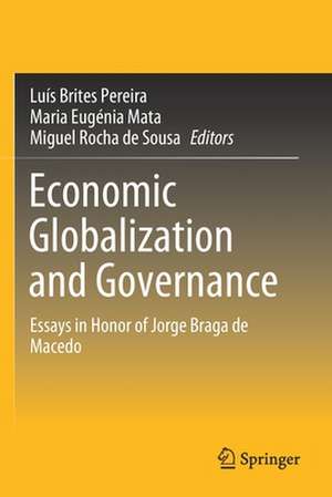 Economic Globalization and Governance: Essays in Honor of Jorge Braga de Macedo de Luís Brites Pereira