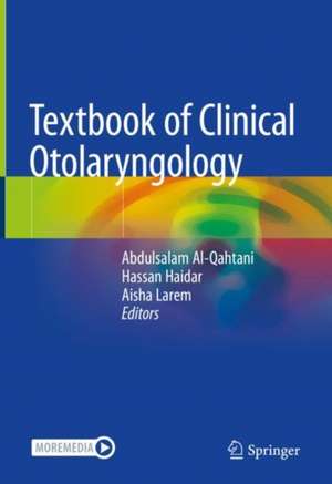 Textbook of Clinical Otolaryngology de Abdulsalam Al-Qahtani