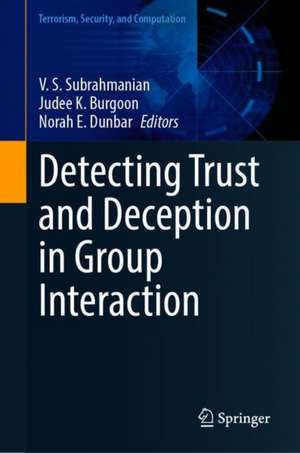 Detecting Trust and Deception in Group Interaction de V. S. Subrahmanian