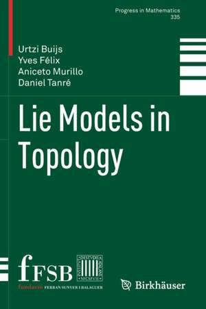 Lie Models in Topology de Urtzi Buijs