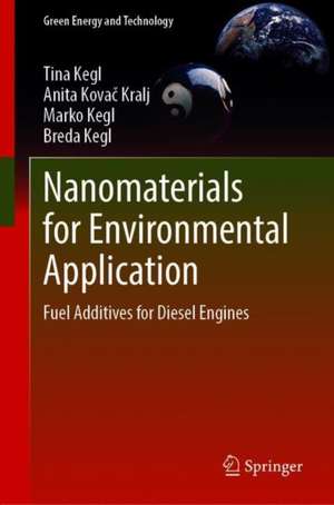 Nanomaterials for Environmental Application: Fuel Additives for Diesel Engines de Tina Kegl