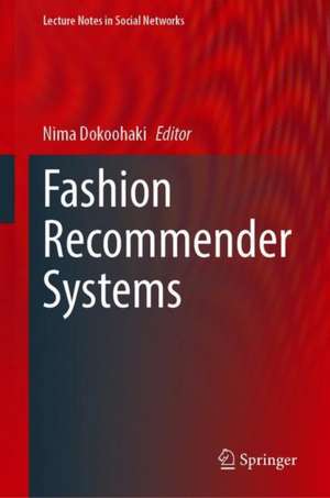 Fashion Recommender Systems de Nima Dokoohaki