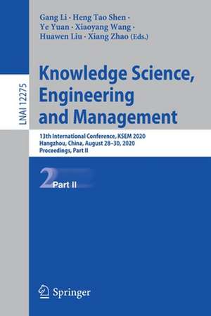 Knowledge Science, Engineering and Management: 13th International Conference, KSEM 2020, Hangzhou, China, August 28–30, 2020, Proceedings, Part II de Gang Li