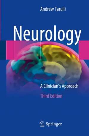 Neurology: A Clinician’s Approach de Andrew Tarulli