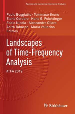 Landscapes of Time-Frequency Analysis: ATFA 2019 de Paolo Boggiatto