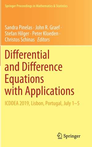 Differential and Difference Equations with Applications: ICDDEA 2019, Lisbon, Portugal, July 1–5 de Sandra Pinelas