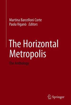 The Horizontal Metropolis: The Anthology de Martina Barcelloni Corte