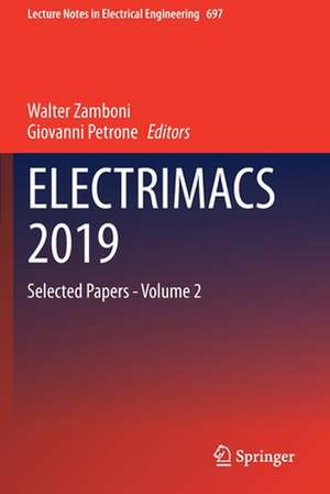 ELECTRIMACS 2019: Selected Papers - Volume 2 de Walter Zamboni