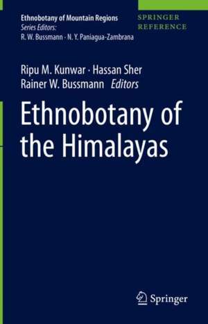 Ethnobotany of the Himalayas de Ripu M. Kunwar