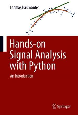 Hands-on Signal Analysis with Python: An Introduction de Thomas Haslwanter