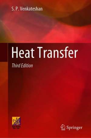 Heat Transfer de S.P. Venkateshan