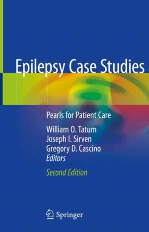 Epilepsy Case Studies: Pearls for Patient Care de William O. Tatum