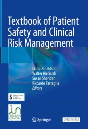 Textbook of Patient Safety and Clinical Risk Management de Liam Donaldson