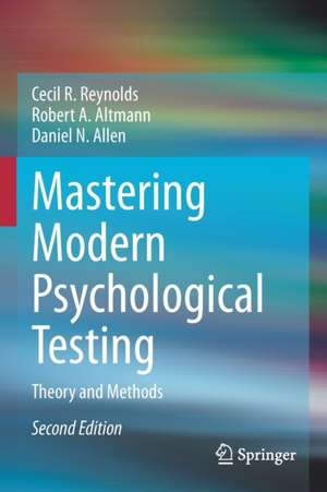 Mastering Modern Psychological Testing: Theory and Methods de Cecil R. Reynolds