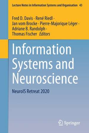 Information Systems and Neuroscience: NeuroIS Retreat 2020 de Fred D. Davis