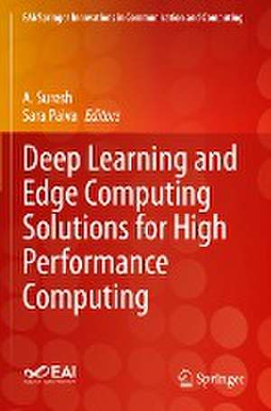 Deep Learning and Edge Computing Solutions for High Performance Computing de A. Suresh