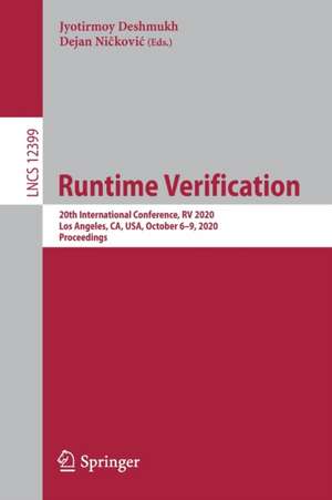 Runtime Verification: 20th International Conference, RV 2020, Los Angeles, CA, USA, October 6–9, 2020, Proceedings de Jyotirmoy Deshmukh