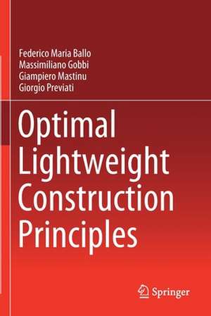 Optimal Lightweight Construction Principles de Federico Maria Ballo