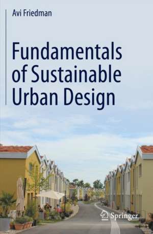 Fundamentals of Sustainable Urban Design de Avi Friedman