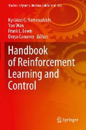 Handbook of Reinforcement Learning and Control de Kyriakos G. Vamvoudakis