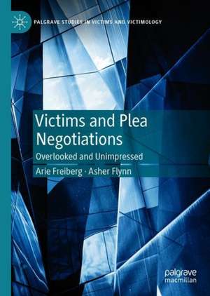 Victims and Plea Negotiations: Overlooked and Unimpressed de Arie Freiberg