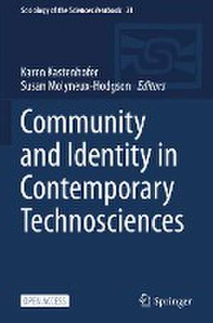 Community and Identity in Contemporary Technosciences de Karen Kastenhofer