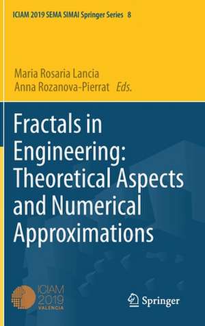 Fractals in Engineering: Theoretical Aspects and Numerical Approximations de Maria Rosaria Lancia