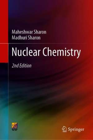 Nuclear Chemistry de Maheshwar Sharon