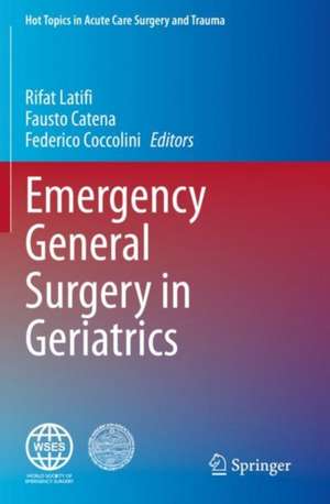 Emergency General Surgery in Geriatrics de Rifat Latifi