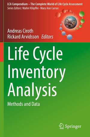 Life Cycle Inventory Analysis: Methods and Data de Andreas Ciroth