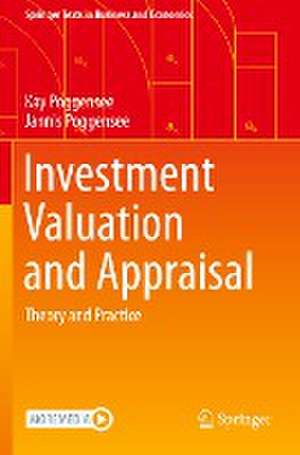 Investment Valuation and Appraisal: Theory and Practice de Kay Poggensee