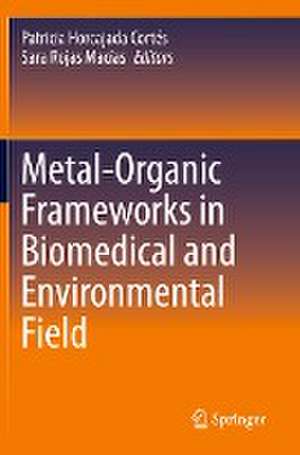 Metal-Organic Frameworks in Biomedical and Environmental Field de Patricia Horcajada Cortés