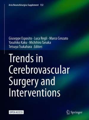 Trends in Cerebrovascular Surgery and Interventions de Giuseppe Esposito