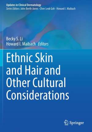 Ethnic Skin and Hair and Other Cultural Considerations de Becky S. Li