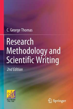 Research Methodology and Scientific Writing de C. George Thomas