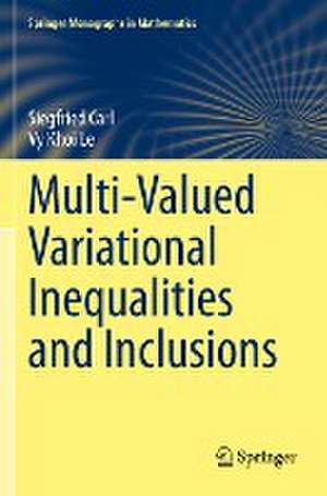 Multi-Valued Variational Inequalities and Inclusions de Siegfried Carl