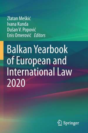 Balkan Yearbook of European and International Law 2020 de Zlatan Meškić