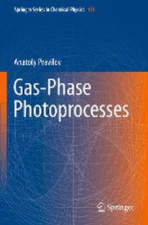 Gas-Phase Photoprocesses de Anatoly Pravilov