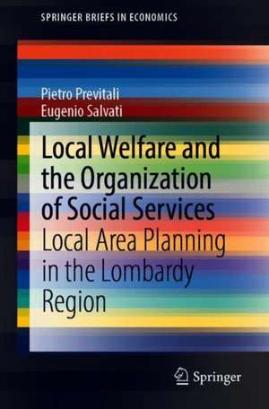 Local Welfare and the Organization of Social Services: Local Area Planning in the Lombardy Region de Pietro Previtali