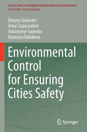 Environmental Control for Ensuring Cities Safety de Dmytro Gulevets