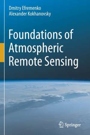 Foundations of Atmospheric Remote Sensing de Dmitry Efremenko